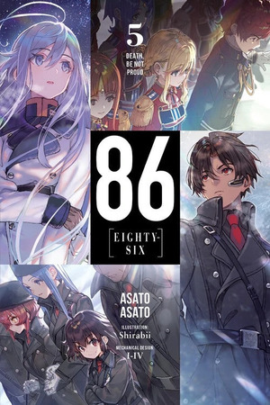 86—EIGHTY-SIX, Vol. 5: Death, Be Not Proud by Asato Asato