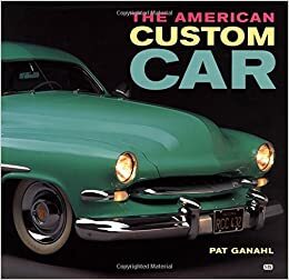 American Custom Car by Pat Ganahl