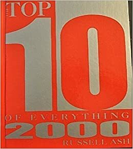 Top 10 Of Everything 2000 by Russell Ash