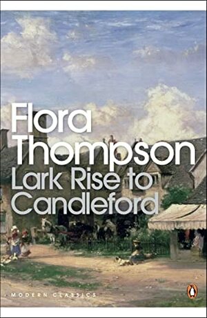 Lark Rise by Flora Thompson