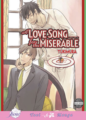 A Love Song for the Miserable by Yukimura