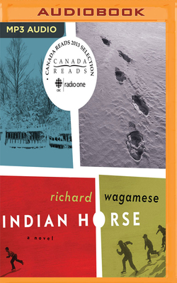 Indian Horse by Richard Wagamese