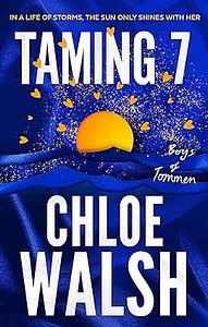 Taming 7 by Chloe Walsh