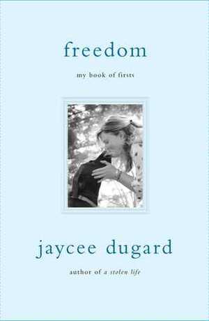 Freedom: My Book of Firsts by Jaycee Dugard