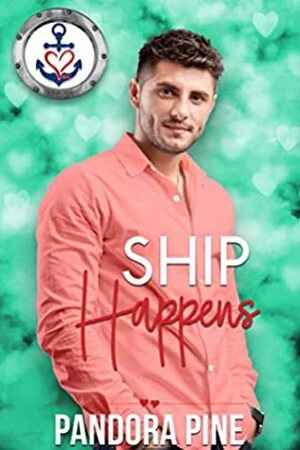 Ship Happens by Pandora Pine