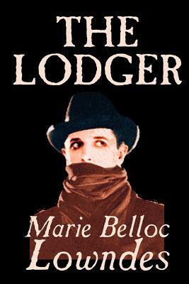 The Lodger by Marie Belloc Lowndes, Fiction, Mystery & Detective by Marie Belloc Lowndes