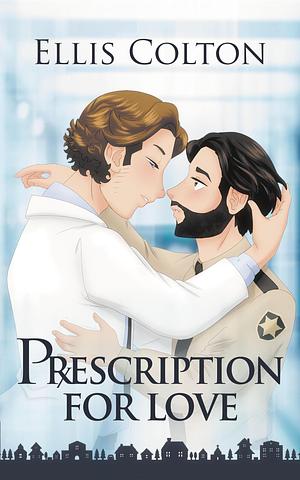 Prescription for Love by Ellis Colton, Ellis Colton