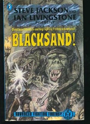 Blacksand! by Russ Nicholson, Steve Jackson, Pete Tamlyn, Ian Livingstone, Marc Gascoigne