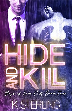 Hide and Kill by K. Sterling