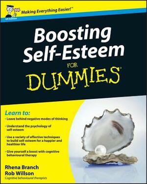 Boosting Self-Esteem for Dummies by Rhena Branch, Rob Willson