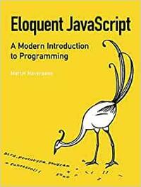 Eloquent JavaScript by Marijn Haverbeke