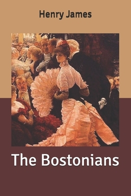 The Bostonians by Henry James