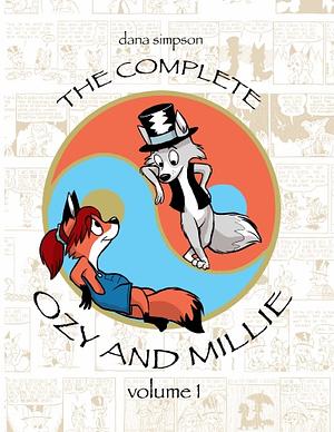 The Complete Ozy and Millie, Vol. 1 by Dana Simpson