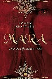 Mara und der Feuerbringer by Tommy Krappweis