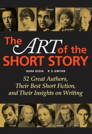 The Art of the Short Story by R.S. Gwynn, Dana Gioia
