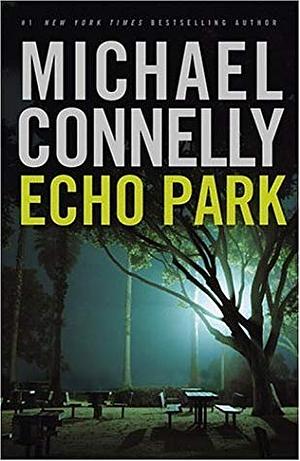 Echo Park by Michael Connelly