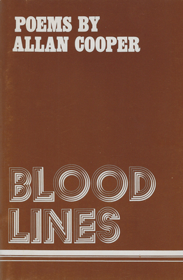 Blood Lines: Poems by Allan Cooper by Allan Cooper