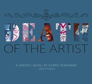 Death of the Artist by Karrie Fransman
