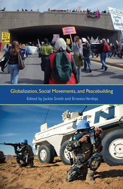 Globalization, Social Movements, and Peacebuilding (Syracuse Studies on Peace and Conflict Resolution by Ernesto Verdeja, Jackie Smith