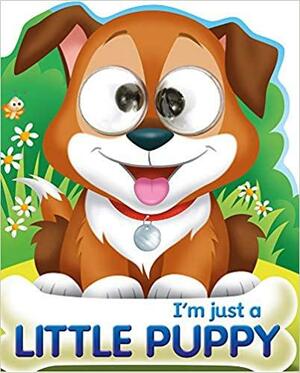 I'm Just a Little Puppy by Kate Thompson, Barry Green