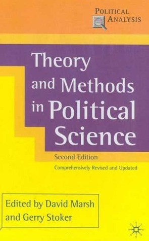 Theory and Methods in Political Science (Political Analysis) by David Marsh, Gerry Stoker