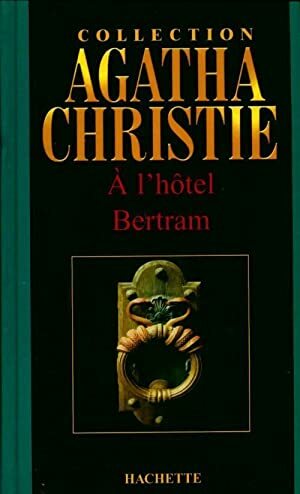 A l'hôtel Bertram by Agatha Christie