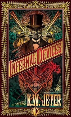 Infernal Devices by K.W. Jeter