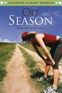 The Off Season by Catherine Gilbert Murdock