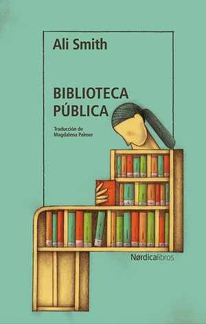 Biblioteca pública y otros cuentos by Ali Smith