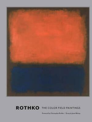 Rothko: The Color Field Paintings by Christopher Rothko