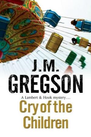 Cry of The Children by J.M. Gregson