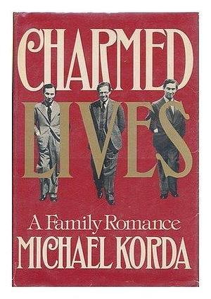 Charmed Lives by Michael Korda, Michael Korda
