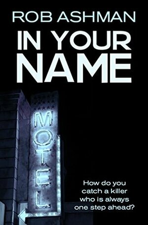 In Your Name by Rob Ashman