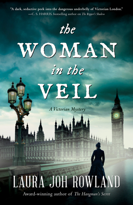 The Woman in the Veil: A Victorian Mystery by Laura Joh Rowland