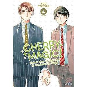 Cherry Magic! ¡Treinta años de virginidad te convierten en mago! tomo 4 by Yuu Toyota, Yuu Toyota