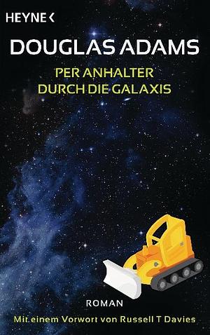 Per Anhalter durch die Galaxis: Roman by Douglas Adams