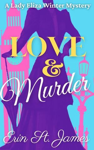 Love & Murder by Erin St. James