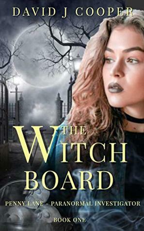 The Witch Board by David J. Cooper