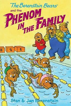 The Berenstain Bears Chapter Book: The Phenom in the Family by Stan Berenstain