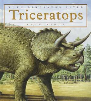 Triceratops by Kate Riggs