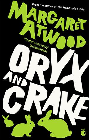 Oryx & Crake by Margaret Atwood