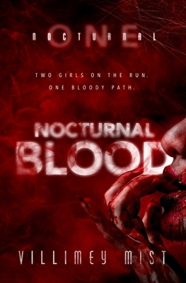 Nocturnal Blood by Villimey Mist