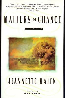 Matters of Chance by Jeannette Haien