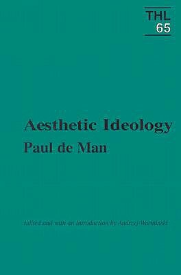 Aesthetic Ideology, Volume 65 by Paul de Man