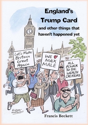 England's Trump Card by Francis Beckett