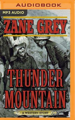 Thunder Mountain: A Western Story by Zane Grey