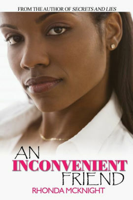 An Inconvenient Friend by Rhonda McKnight