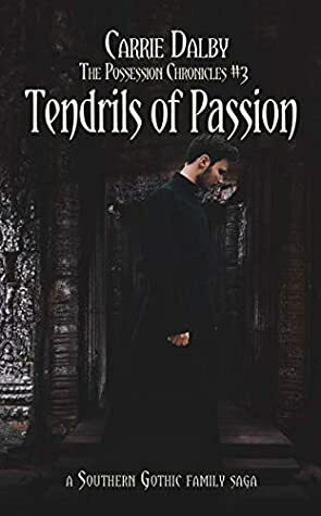 Tendrils of Passion by Carrie Dalby