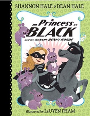 The Princess in Black and the Hungry Bunny Horde by Shannon Hale, Dean Hale, LeUyen Pham