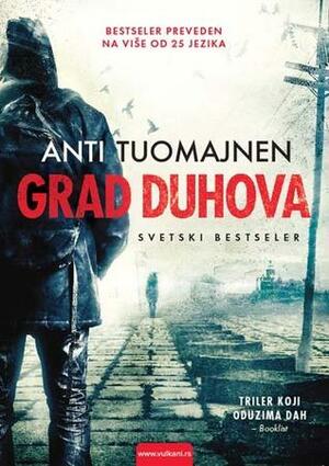 Grad duhova by Antti Tuomainen